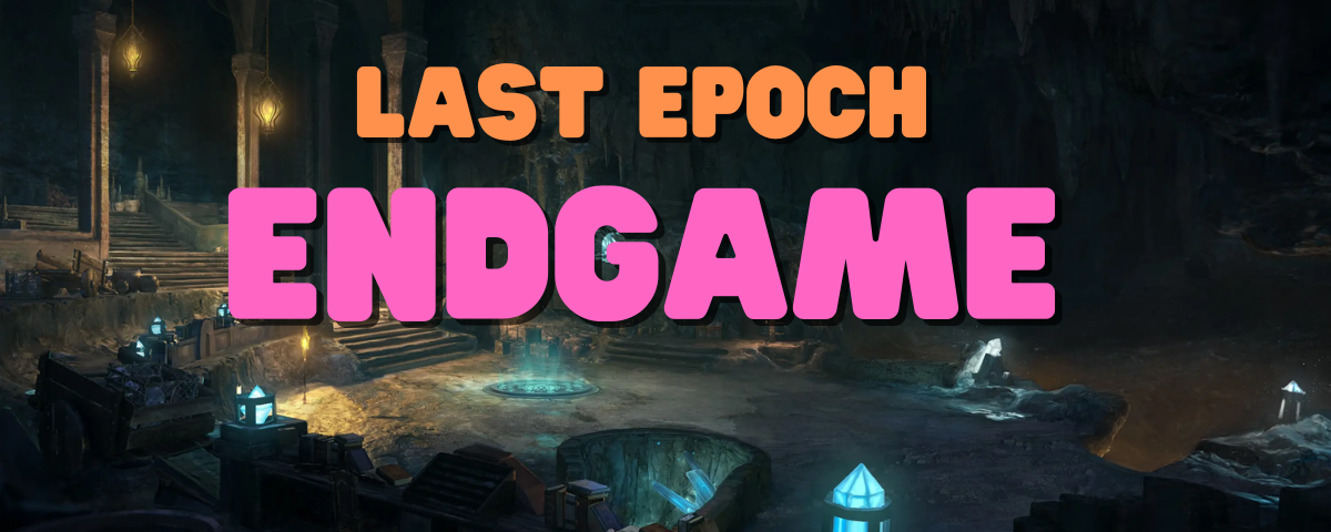 Last Epoch: Welche Endgameinhalte gibt es?