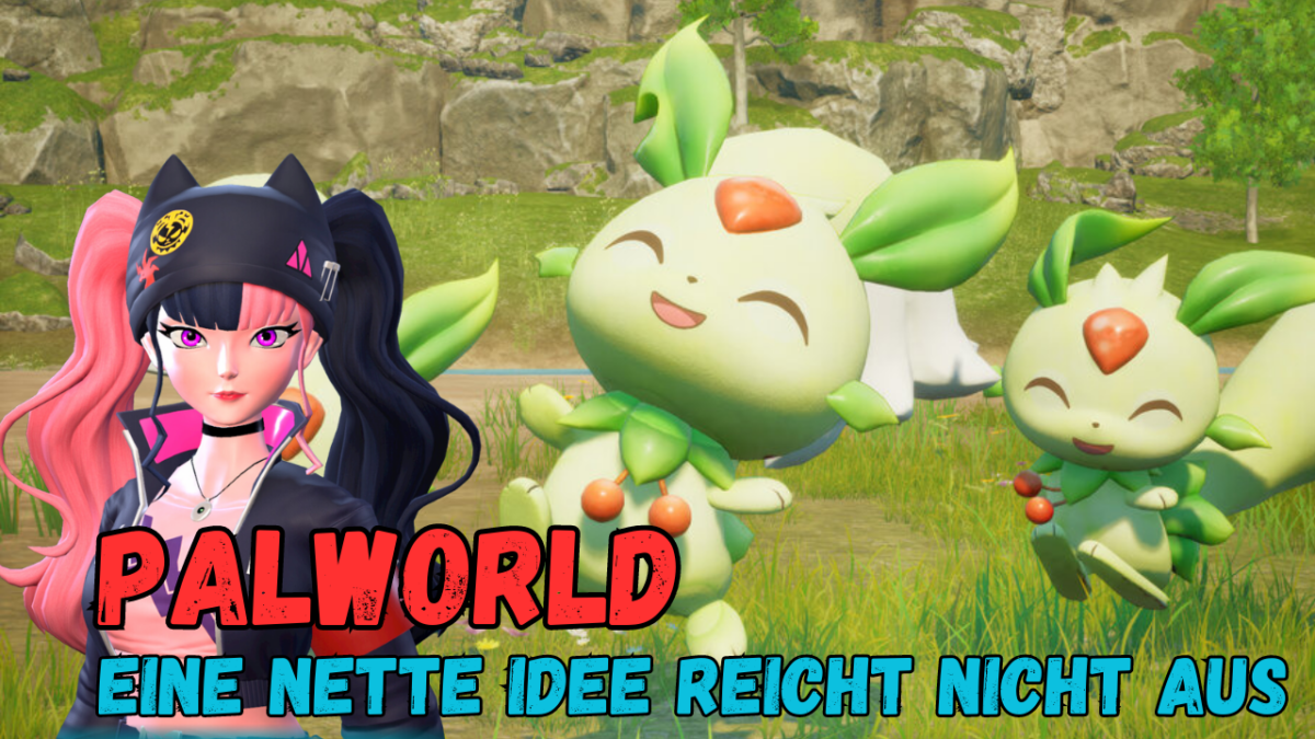 Palworld Eine nette Idee reicht nicht aus